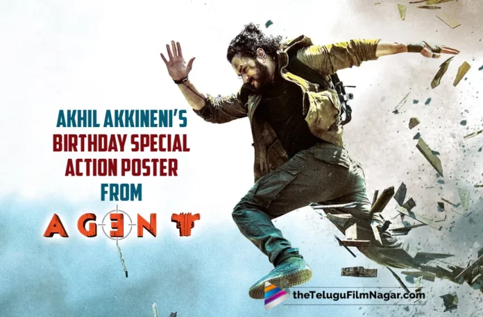 Akhil Akkineni’s Birthday Special Action Poster from Agent
