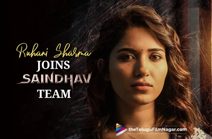 Ruhani Sharma Joins Saindhav Team