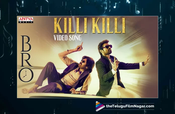 Watch Killi Killi Video Song