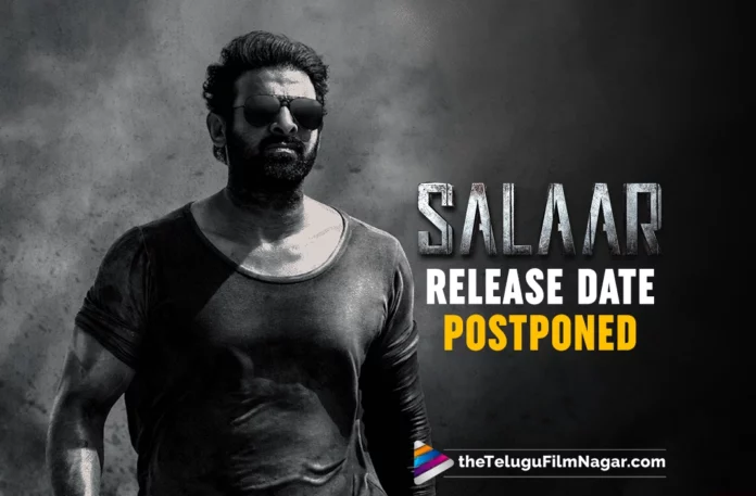 It is Official: Salaar: Part 1 – Ceasefire Release Date Postponed