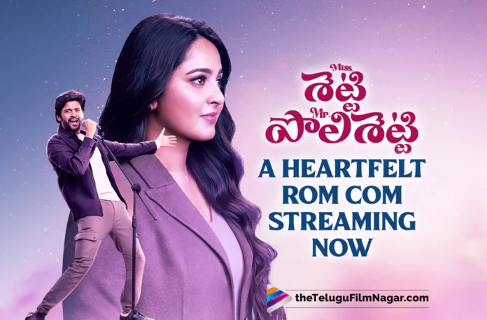 Miss Shetty Mr. Polishetty: A Heartfelt Rom Com Streaming Now