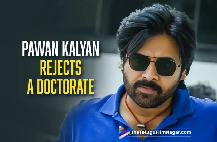 Pawan Kalyan Politely Declines A Doctorate