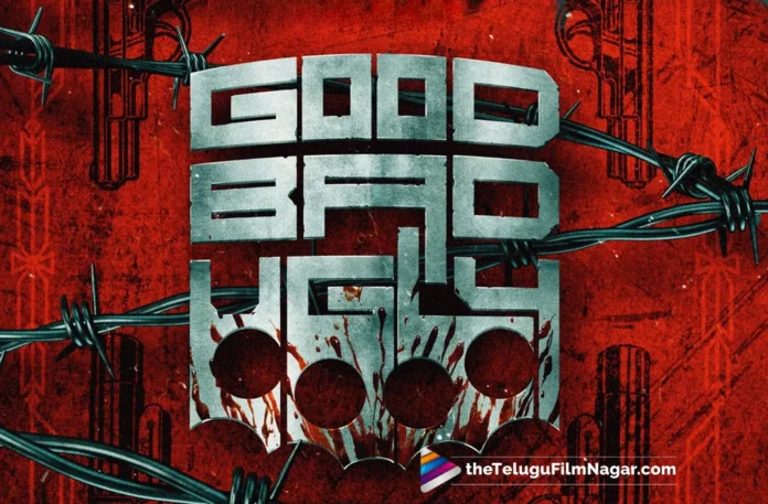 Good Bad Ugly Telugu Movie 2025