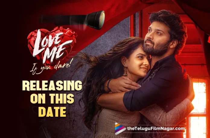Love Me-if you dare-release date-updates