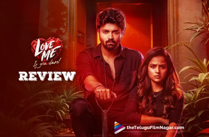 Love Me- If You Dare Telugu Movie Review