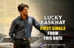 Dulquer Salmaan- Lucky Baskhar-first single