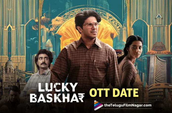 OTT platform announces streaming date of Lucky Baskhar,Telugu Filmnagar,Latest Telugu Movies News,Latest Tollywood Updates,Telugu Film News 2024,Tollywood Movie Updates,Latest Tollywood Movie Updates,Telugu Cinema News 2024,Lucky Baskhar OTT Release Date,Lucky Baskhar Movie OTT Release Date,Lucky Baskhar Telugu Movie OTT Release Date,Lucky Baskhar OTT Streaming Partner,Lucky Baskhar Announces OTT Streaming Partner,Lucky Baskhar Digital Partner,Lucky Baskhar OTT Platform,Lucky Baskhar,Lucky Baskhar Movie,Lucky Baskhar Telugu Movie,Dulquer Salmaan Lucky Baskhar Movie,Dulquer Salmaan,Meenakshi Chaudhary