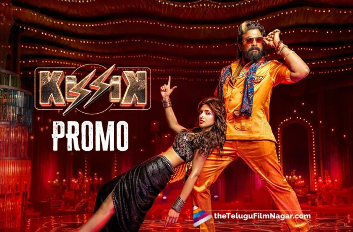 Kissik Promo unveiled by Pushpa 2 makers,Telugu Filmnagar,Latest Telugu Movies News,Latest Tollywood Updates,Telugu Film News 2024,Tollywood Movie Updates,Latest Tollywood Movie Updates,Telugu Cinema News 2024,Kissik Song,Kissik Song Promo,Kissik Promo Song,Kissik Song Promo From Pushpa 2,Kissik Song Promo From Pushpa 2 The Rule,Pushpa 2 Songs,Pushpa 2 Movie Songs,Pushpa 2 The Rule Songs,Pushpa 2 The Rule Movie Songs,Pushpa 2,Pushpa 2 Movie,Pushpa 2 Telugu Movie,Pushpa 2 The Rule,Pushpa 2 The Rule Movie,Allu Arjun,Sreeleela,Sukumar