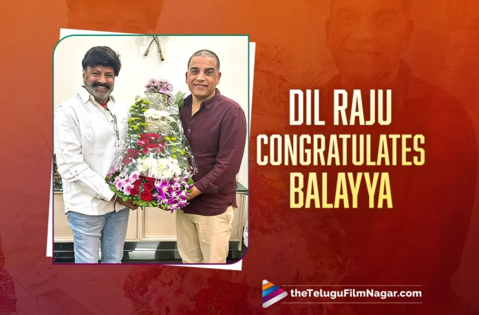 Leading producer Dil Raju congratulates Nandamuri Balakrishna on Padma Bhushan win,Telugu Filmnagar,Latest Telugu Movies News,Latest Tollywood Updates,Telugu Film News 2025,Tollywood Movie Updates,Latest Tollywood Movie Updates,Telugu Cinema News 2025,Dil Raju Congratulated Nandamuri Balakrishna,Dil Raju Congratulated Balakrishna,Dil Raju Congratulated Balakrishna For Padma Bhushan Award,TFDC Chairman Dil Raju,Dil Raju,TFDC Chairman Congratulated Balakrishna,Nandamuri Balakrishna,Nandamuri Balakrishna Padma Bhushan Award