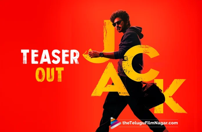 Jack Teaser: He is wild, his job is a mystery,Latest Telugu Movies News,Latest Tollywood Movie Updates,Latest Tollywood Updates,Telugu Cinema News 2025,Telugu Film News 2025,Telugu Filmnagar,Tollywood Movie Updates,Jack Teaser,Jack Movie Teaser,Jack Telugu Movie Teaser,Jack Official Teaser,Siddu Jonnalagadda Jack Movie Teaser,Jack,Jack Movie,Jack Telugu Movie,Siddu Jonnalagadda,Vaishnavi Chaitanya,Bommarillu Bhaskar