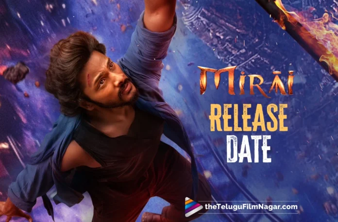 Teja Sajja’s Mirai To Arrive At Cinemas On THIS Date,Telugu Filmnagar,Latest Telugu Movies News,Telugu Film News 2025,Tollywood Movie Updates,Latest Tollywood Updates,Super Yodha,Teja Sajja,Teja Sajja Movies,Teja Sajja New Movie,Teja Sajja Latest Movie,Teja Sajja Mirai,Teja Sajja Mirai Movie,Teja Sajja Mirai Release Date,Manoj Manchu,Manchu Manoj Movies,Manchu Manoj New Movie,MIRAI on AUGUST 1st,Mirai On August 1st,Mirai Releasing On August 1st,Mirai Release Date,Mirai Movie Release Date,Mirai Telugu Movie Release Date,Mirai Release Date Update,Mirai Release Date News,Mirai Release Date Announcement,Mirai,Mirai Movie,Mirai Telugu Movie,Mirai Movie Updates,Mirai Movie News,Mirai Update,Mirai Release Date Announced,Ritika Nayak
