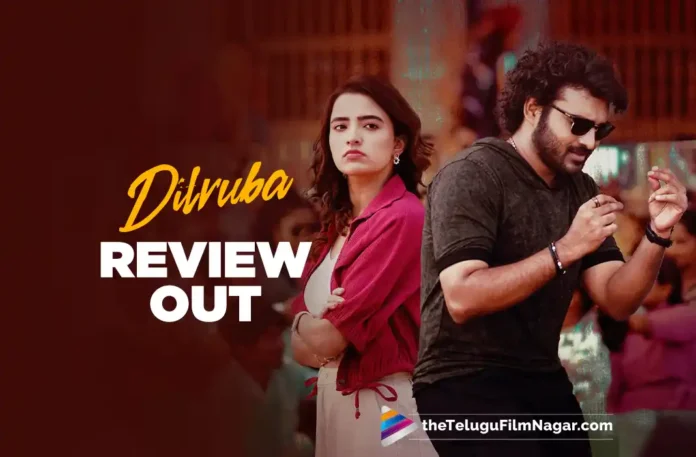 Dilruba Telugu Movie Review: Emotional range and action-driven rage
