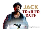 JACK makers promise a thriller Trailer announce date,Telugu Filmnagar,Latest Telugu Movies News,Latest Tollywood Updates,Telugu Film News 2025,Tollywood Movie Updates,Latest Tollywood Movie Updates,Telugu Cinema News 2025,JACK Trailer,JACK Trailer Date,JACK Trailer Release Date,JACK Movie Trailer Release Date,JACK Trailer Update,JACK Thriller Trailer Announce Date,JACK,JACK Movie,JACK Telugu Movie,Siddhu Jonnalagadda JACK Movie,Siddhu Jonnalagadda,Vaishnavi Chaitanya