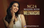 NC24: Makers of Naga Chaitanya’s mythical thriller wish Meenakshi Chaudhary,Telugu Filmnagar,Latest Telugu Movies News,Latest Tollywood Updates,Telugu Film News 2025,Tollywood Movie Updates,Latest Tollywood Movie Updates,Telugu Cinema News 2025,NC24 Makers Wishes Meenakshi,NC24 Team Wishes Meenakshi,NC24,NC24 Movie,NC24 Telugu Movie,Meenakshi Chaudhary,HBD Meenakshi Chaudhary,Happy Birthday Meenakshi Chaudhary,Naga Chaitanya