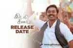 Here is the release date of Dhanush's Idli Kadai