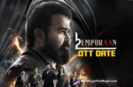 L2: Empuraan locks its streaming date,Telugu Filmnagar,Latest Telugu Movies News,Latest Tollywood Movie Updates,Latest Tollywood Updates,Telugu Cinema News 2025,Telugu Film News 2025,Tollywood Movie Updates,L2: Empuraan OTT Release Date,L2: Empuraan Movie OTT Release Date,L2: Empuraan OTT Update,L2: Empuraan OTT Streaming Date,L2: Empuraan OTT Date,L2: Empuraan Streaming On Hotstar,L2: Empuraan OTT Partner,L2: Empuraan OTT Streaming Partner,L2: Empuraan,L2: Empuraan Movie,L2: Empuraan Telugu Movie,Mohanlal L2: Empuraan Movie,Mohanlal,Prithviraj Sukumaran