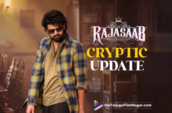 Maruthi's Raja Saab update is indirect but assuring,Telugu Filmnagar,Latest Telugu Movies News,Latest Tollywood Movie Updates,Latest Tollywood Updates,Telugu Cinema News 2025,Telugu Film News 2025,Tollywood Movie Updates,The Rajasaab Teaser,The Rajasaab Movie Teaser,The Rajasaab Teaser Update,The Rajasaab Movie Teaser Update,The Rajasaab Teaser Coming Soon,The Rajasaab Teaser On The Way,Director Update On The Rajasaab Teaser,Maruthi Update On The Rajasaab Teaser,The Rajasaab,The Rajasaab Movie,The Rajasaab Telugu Movie,Prabhas The Rajasaab Movie,Prabhas,Maruthi