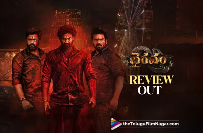 Bhairavam Movie Review A Tale of Friendship, Loyalty, Feud and Divine Intervention