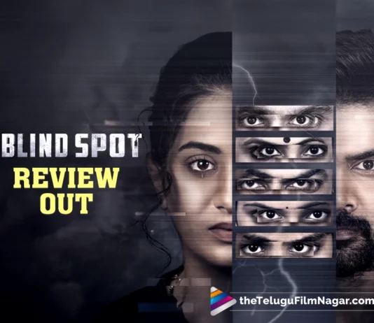 Blind Spot Telugu Movie Review A Gripping Whodunit with a Shocking Climax