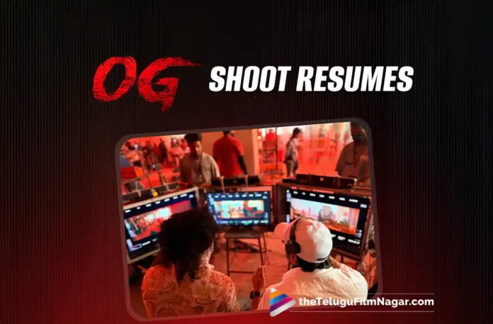Pawan Kalyan’s OG resumes its shoot