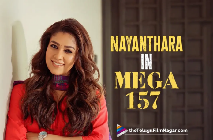 MEGA157: Nayanthara is officially on board