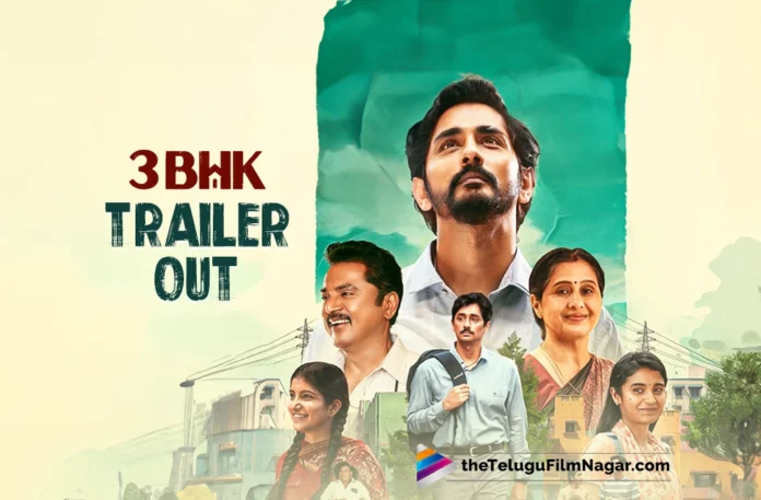 3 BHK trailer out Siddharth tells viewers to watch it with family
