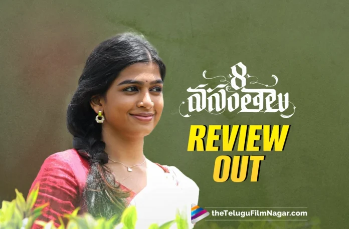 8 Vasantalu Movie Review: A Journey of Love and Self-Discovery