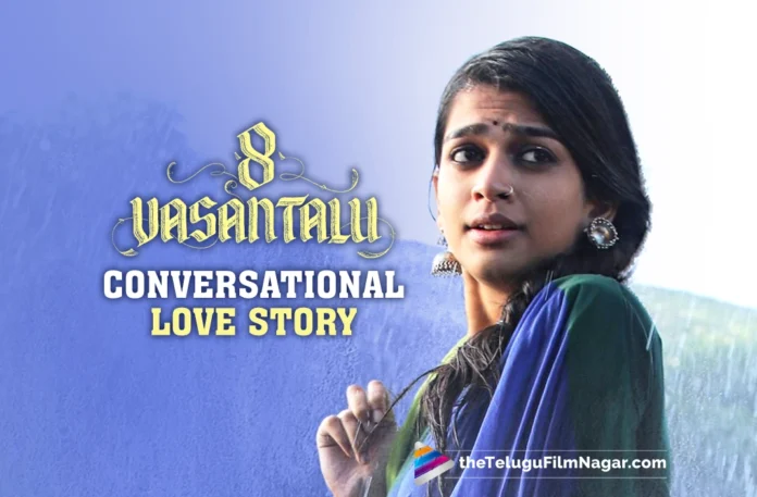 8 Vasantalu to be a conversational drama involving three souls