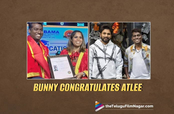 Atlee receives doctorate; Allu Arjun congratulates his 'passion'