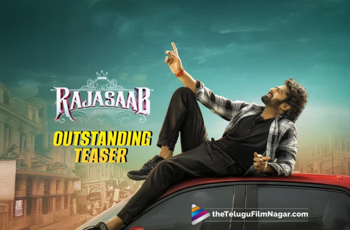 The Raja Saab Prabhas, Maruthi hit it out of the park!