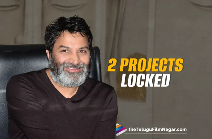 Trivikram Srinivas' next two projects locked and finalized