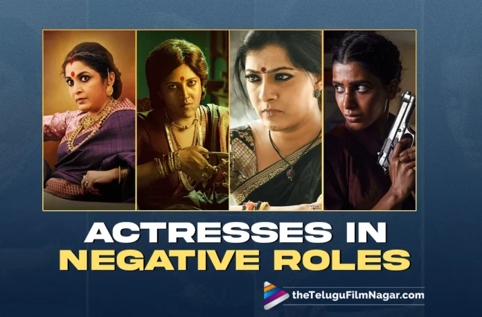 From Sweet to Sinister Actresses Redefining Antagonist Roles in Telugu Films