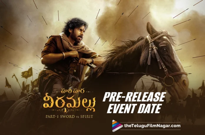 Hari Hara Veera Mallu: Pre-Release Event gets a date