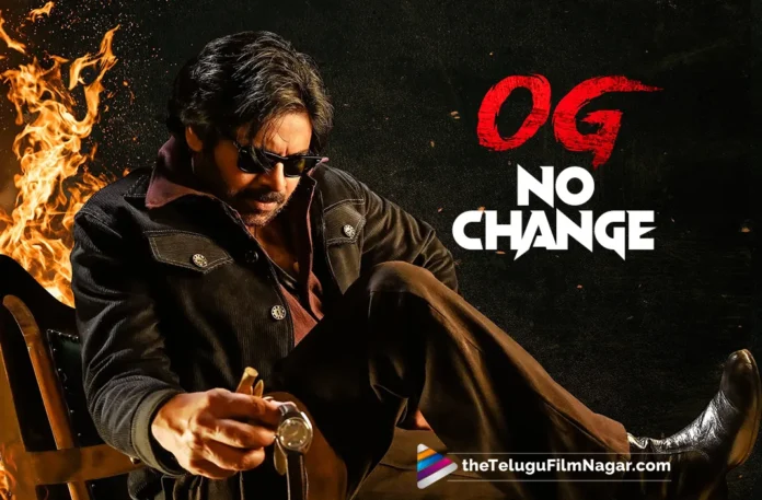 Power Star Pawan Kalyan’s OG No change in release date