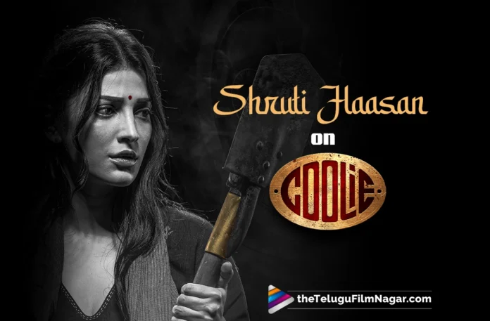 Shruti Haasan Heaps Praise on Nagarjuna and Rajinikanth After 'Coolie' Experience