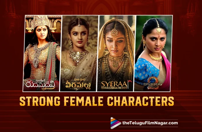Strong Heroines From Devasena and Siddamma and to Panchami