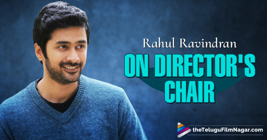 Rahul Ravindran Debut As A Director | Sushanth Next Film |Telugu Filmnagar