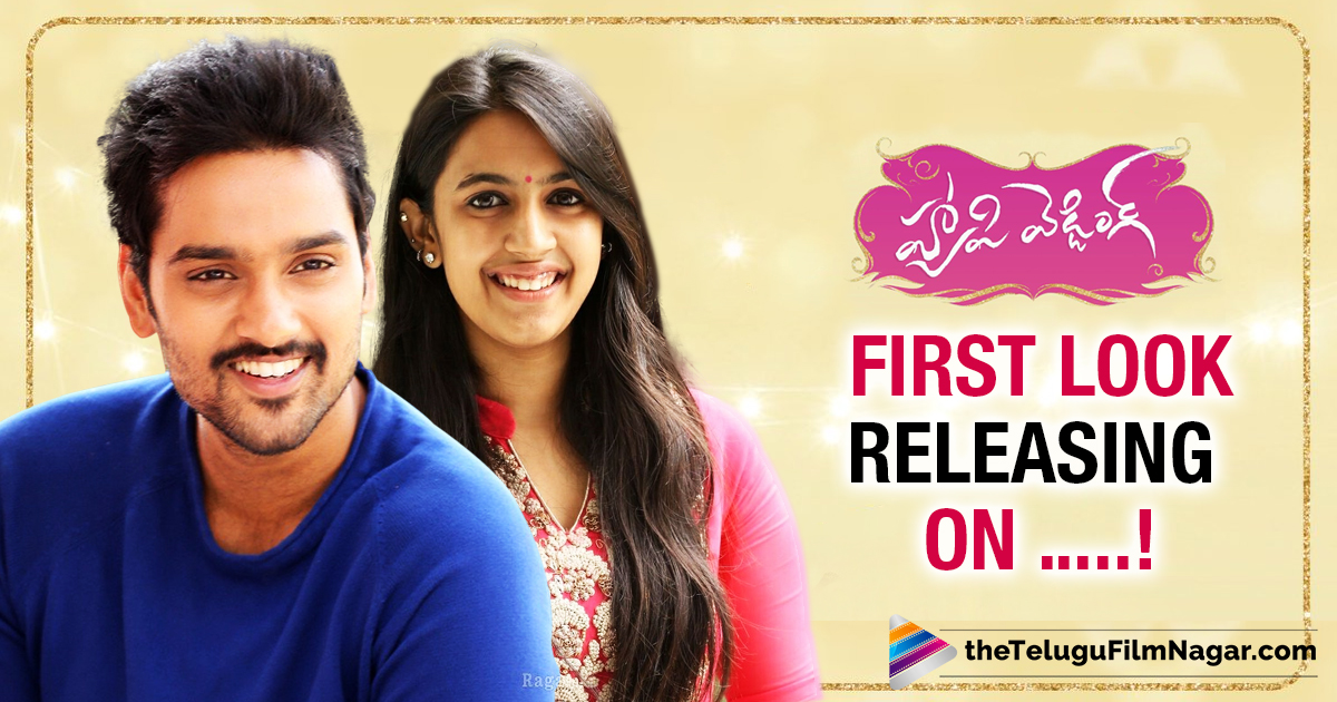 Happy Wedding First Look Release Date Locked Niharika Konidela