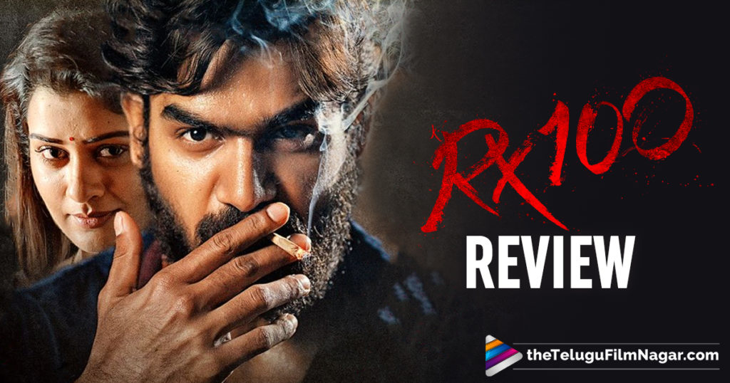 rx-100-movie-review-rx-100-telugu-movie-review-rx-100-review