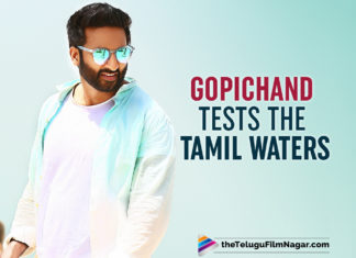 Gopichand Tests The Tamil Waters,latest telugu movies news,Telugu Film News 2019, Telugu Filmnagar, Tollywood Cinema Updates,water Testing with Gopichand next film Chanakya,Gopichand New Movie Updates,Actor Gopichand Latest News 2019