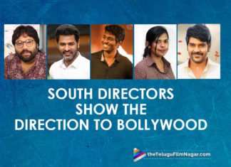 South Directors Show The Direction To Bollywood,latest telugu movies news,Telugu Film News 2019, Telugu Filmnagar, Tollywood Cinema Updates,South Directors,Best Directors in Bollywood,Most Successful Director of Bollywood,South Directors Ruling Bollywood Industry