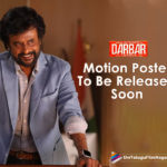 Darbar Motion Poster To Be Released Soon,latest telugu movies news, Telugu Film News 2019, Telugu Filmnagar, Tollywood Cinema Updates,Darbar Motion Poster,Darbar Movie Motion Poster,Darbar Movie Latest Updates,Rajinikanth Darbar Movie Poster