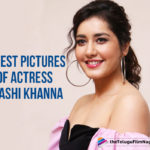 Latest Pictures Of Actress Raashi Khanna,2019 Telugu Movies Photos, Raashi Khanna Latest Images, Raashi Khanna Latest Photo Gallery, Raashi Khanna New Photos, Raashi Khanna New Stills, Latest Pictures of Raashi Khanna, Latest Tollywood Photo Gallery, Telugu Filmnagar, Tollywood Celebrities New Images