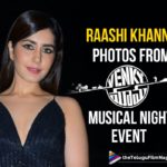 Heroine Raashi Khanna Photos From Venky Mama Movie Musical Night Event