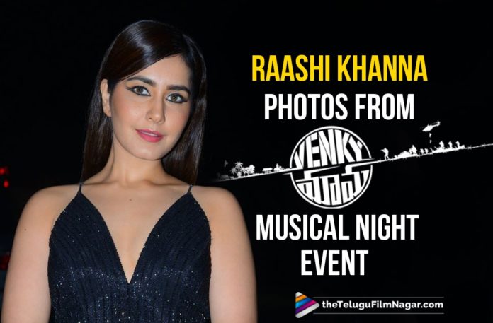 Heroine Raashi Khanna Photos From Venky Mama Movie Musical Night Event