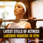 Latest Stills Of Actress Lakshmi Manchu In Gym