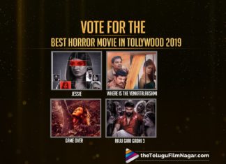 Vote For The Best Horror Movie In Tollywood 2019