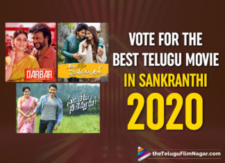 Best Telugu Film In Sankranthi 2020, Best Tollywood Film In Sankranthi 2020, latest telugu movies news, Most Popular Telugu Movie In Sankranthi 2020, Telugu Film News 2020, Telugu Filmnagar, Tollywood Movie Updates, Vote For The Best Telugu Movie In Sankranthi 2020