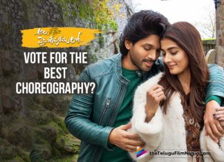 Ala Vaikunthapurramuloo Movie Updates, Ala Vaikunthapurramuloo Telugu Movie Latest News, Best Choreography Of Ala Vaikunthapurramuloo Movie Songs, latest telugu movies news, Telugu Film News 2020, Telugu Filmnagar, Tollywood Movie Updates, Vote For The Best Best Choreography Of Ala Vaikunthapurramuloo, Which Is Your Favourite Song In Ala Vaikunthapurramuloo, Which Of These Songs From Ala Vaikunthapurramuloo Had The Best Choreography?