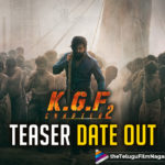 K.G.F Chapter 2 – Teaser Date Out, KGF Chapter 2 Movie Teaser Release Date, KGF Chapter 2 Movie Updates, KGF Chapter 2 Teaser Release Date Confirmed, KGF Chapter 2 Teaser Release Date Fixed, KGF Chapter 2 Teaser Release Date Locked, KGF Chapter 2 Telugu Movie Latest News, KGF Chapter 2 Telugu Movie Teaser Release Date, latest telugu movies news, Telugu Film News 2020, Telugu Filmnagar, Tollywood Movie Updates